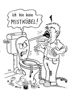 Das WC ist kein Mistkübel